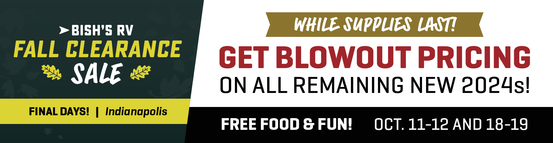 Fall Clearance Sale  - Final Days - Bish's RV of Indianapolis in Anderson, IN